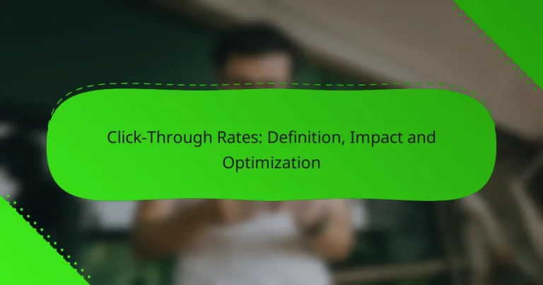 Click-Through Rates: Definition, Impact and Optimization