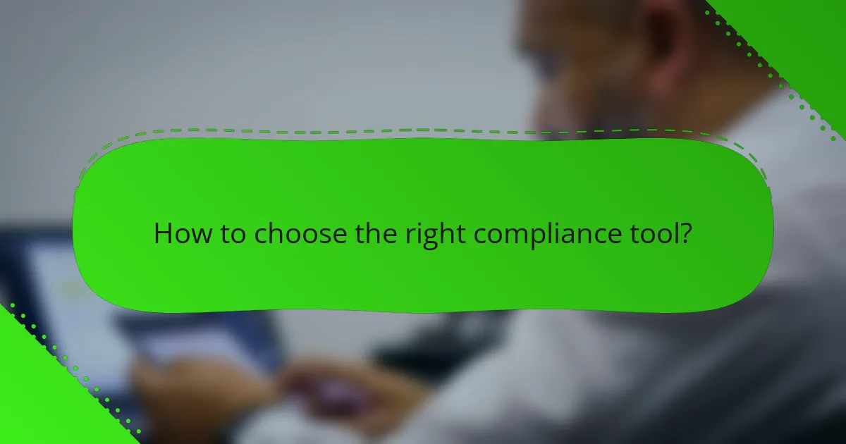 How to choose the right compliance tool?