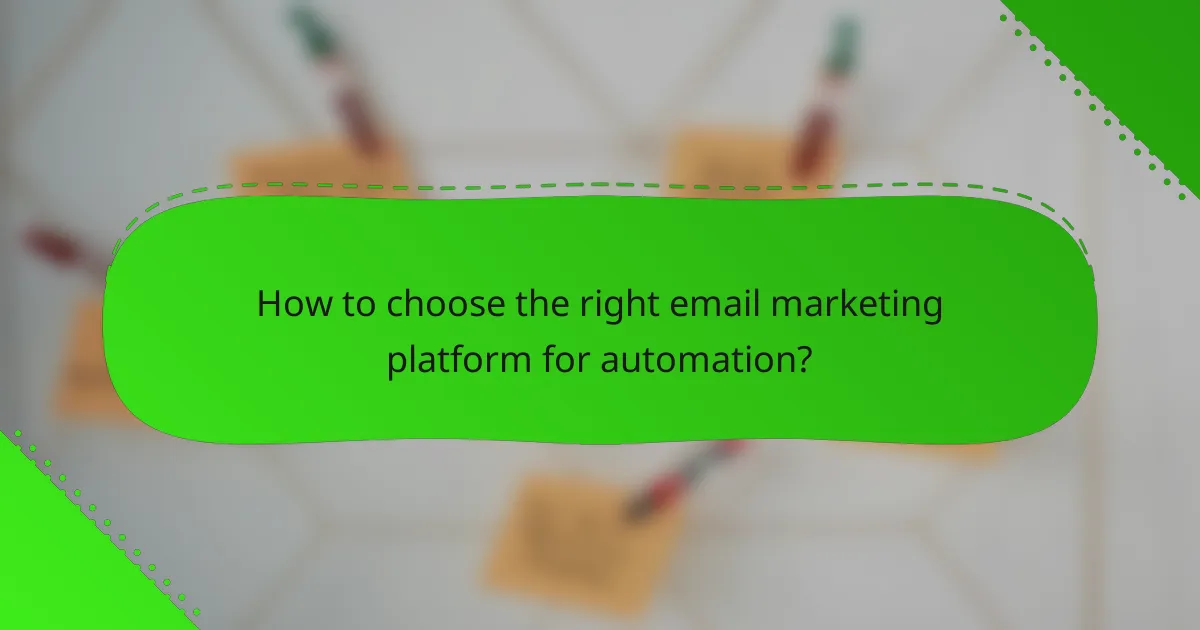 How to choose the right email marketing platform for automation?