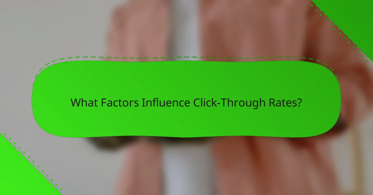 What Factors Influence Click-Through Rates?